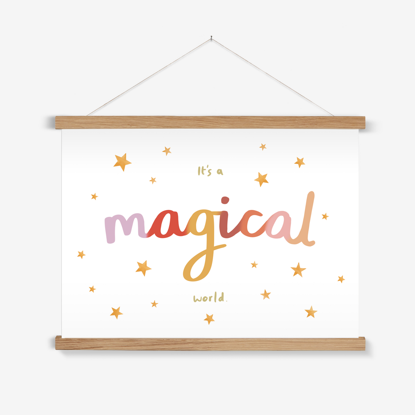 It’s a magical world / Print with Hanger