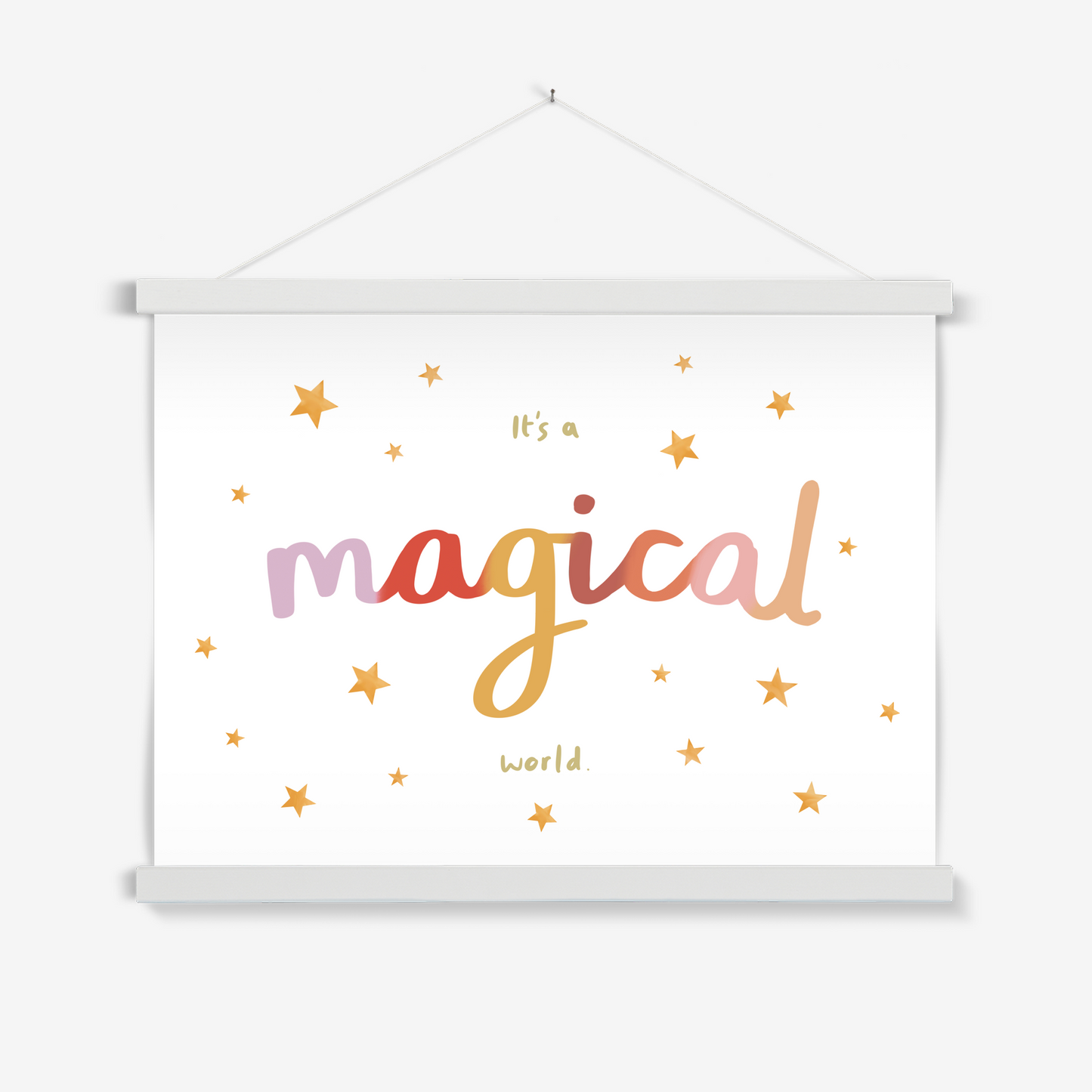 It’s a magical world / Print with Hanger