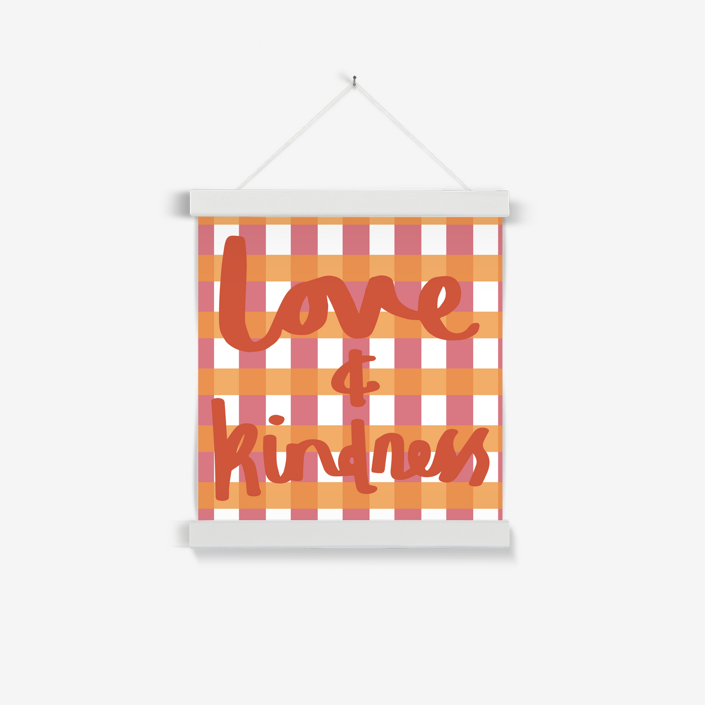 Love and Kindness / Print with Hanger