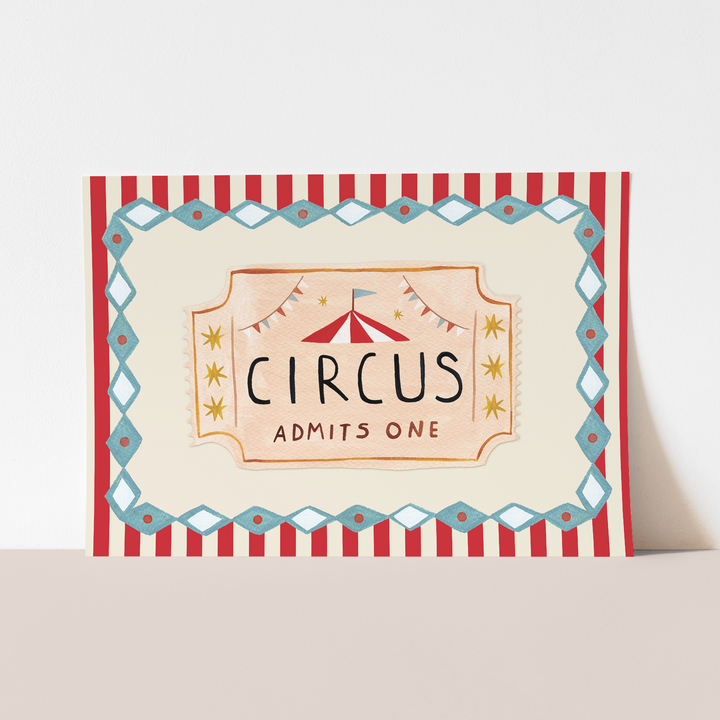 Circus Ticket / Fine Art Print