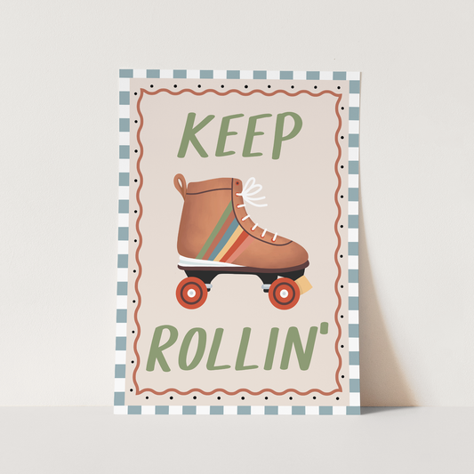 Keep Rollin' / Fine Art Print