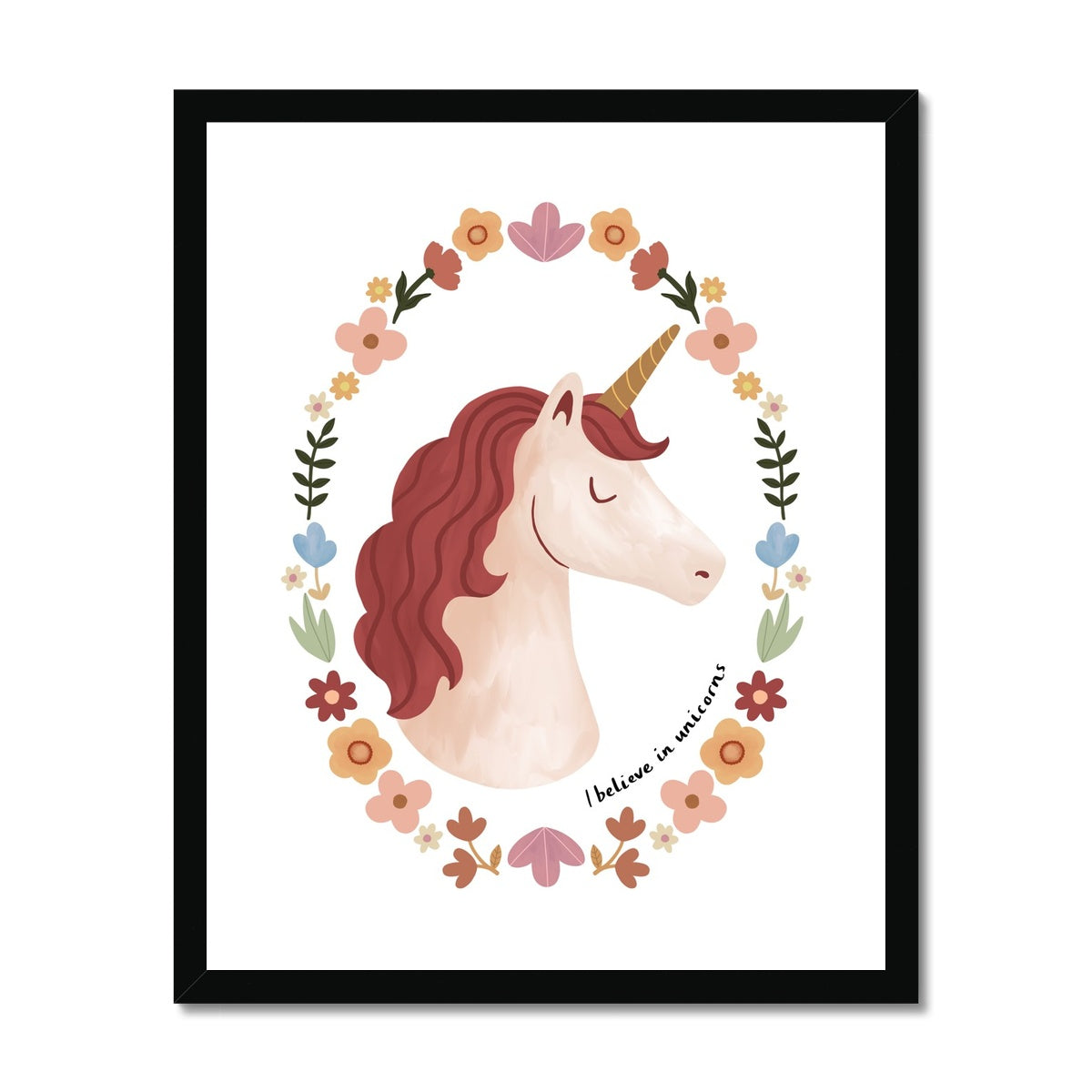 I believe in unicorns / Framed Print