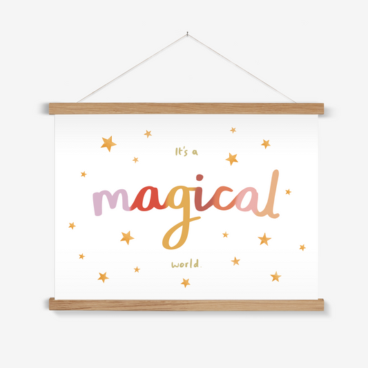 It’s a magical world / Print with Hanger