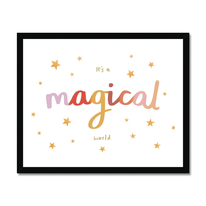 It’s a magical world / Framed Print