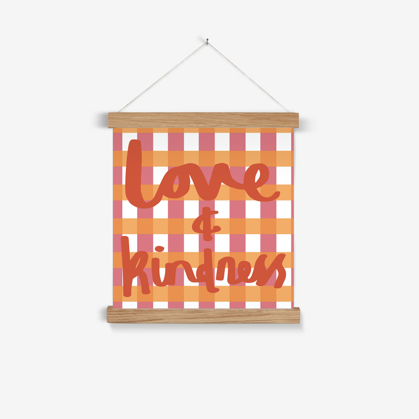 Love and Kindness / Print with Hanger