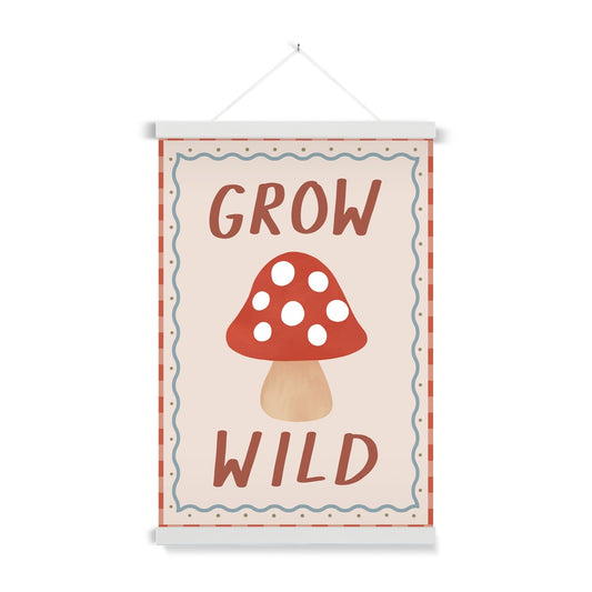 Grow Wild / Print with Hanger